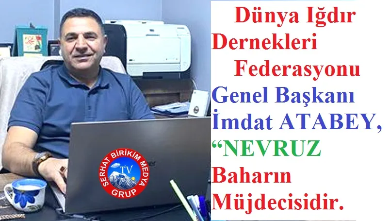 Genel Başkan İmdat ATABEY: 