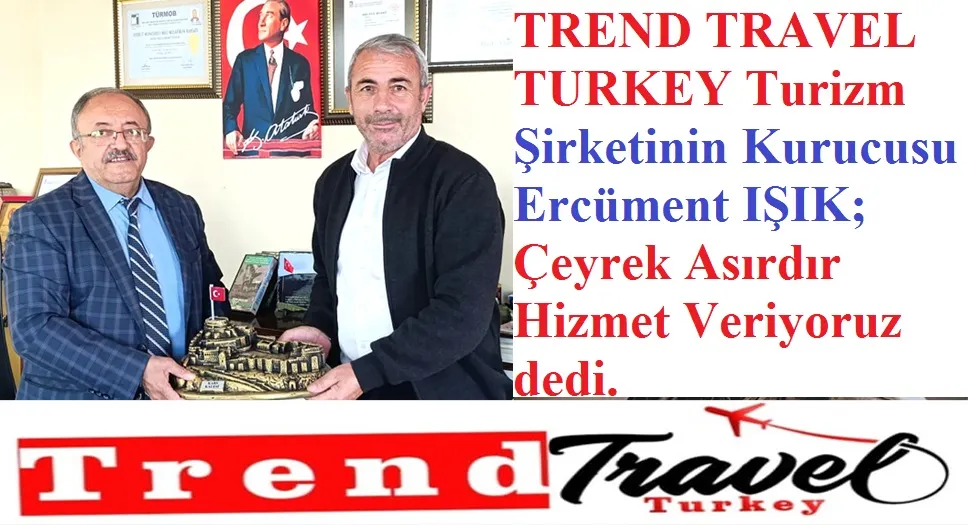 TREND TRAVEL-TURKEY, Çeyrek Asırdır hezimet veriyor