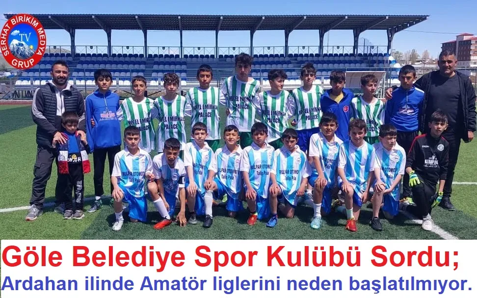 Ardahan Amatör Lig Neden Başlatılmıyor?