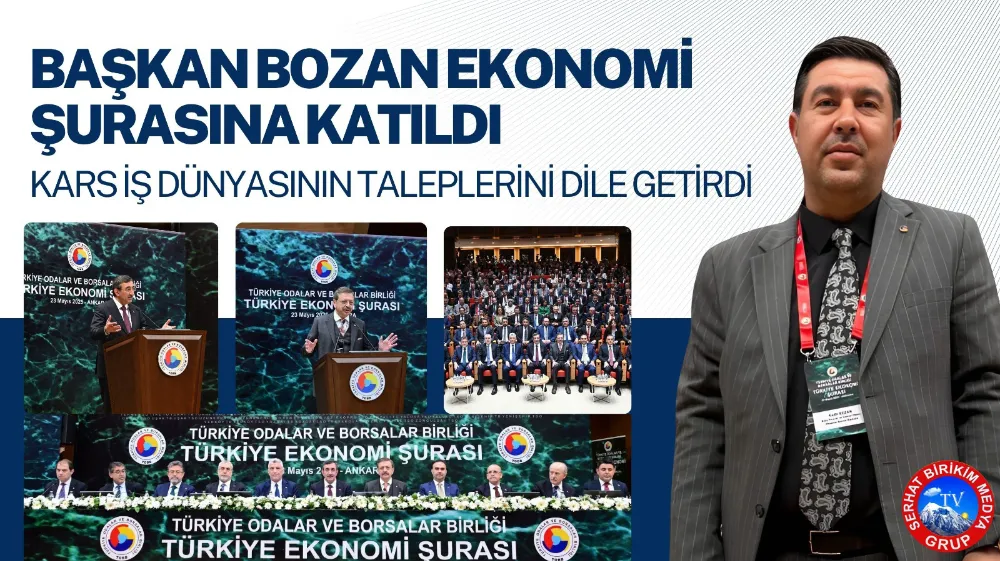 Başkan Bozan Ekonomi Şurasında Kars’ın Sorunlarını Anlattı