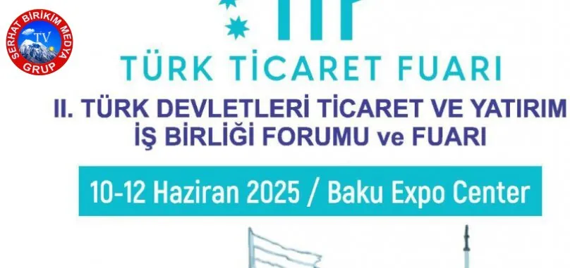 Türk Devletleri Yatırım ve İş Birliği Forumu 10-12 Haziran’da