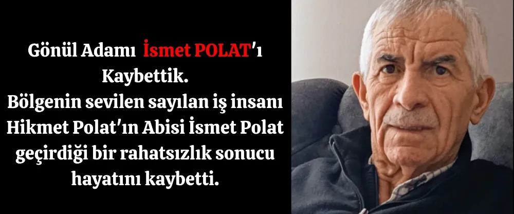 Gönül Adamı  İsmet POLAT