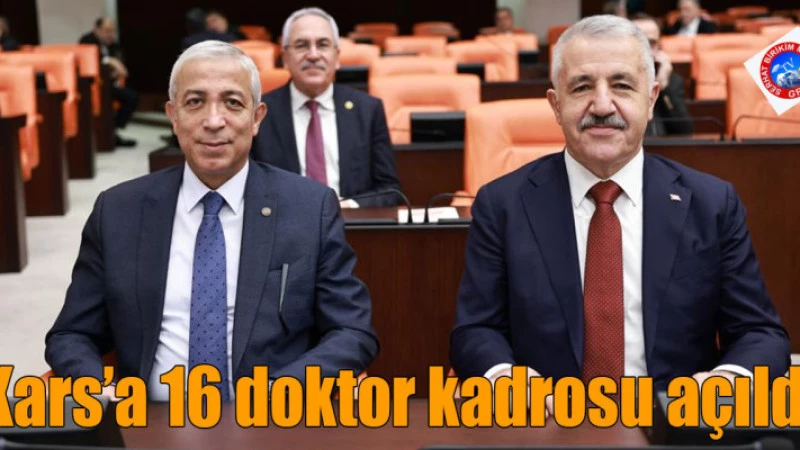 Kars’a 16 doktor kadrosu açıldı