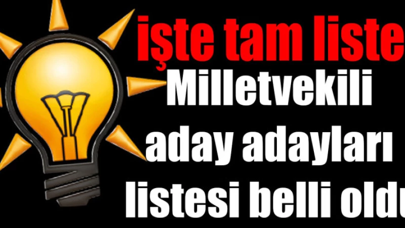 AK Parti KARS Milletvekili Aday Adayları listesi belli oldu;