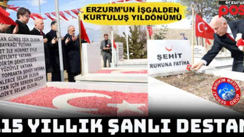  Erzurum’un Düşman İşgalinden Kurtuluşunun 105. Yıl Dönümü