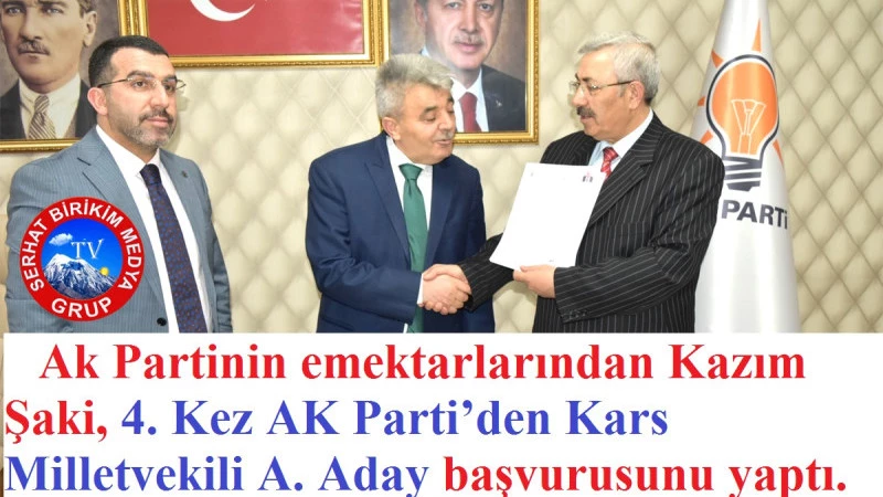 Kazım Şaki, AK Parti Kars Milletvekili A. Adayı oldu